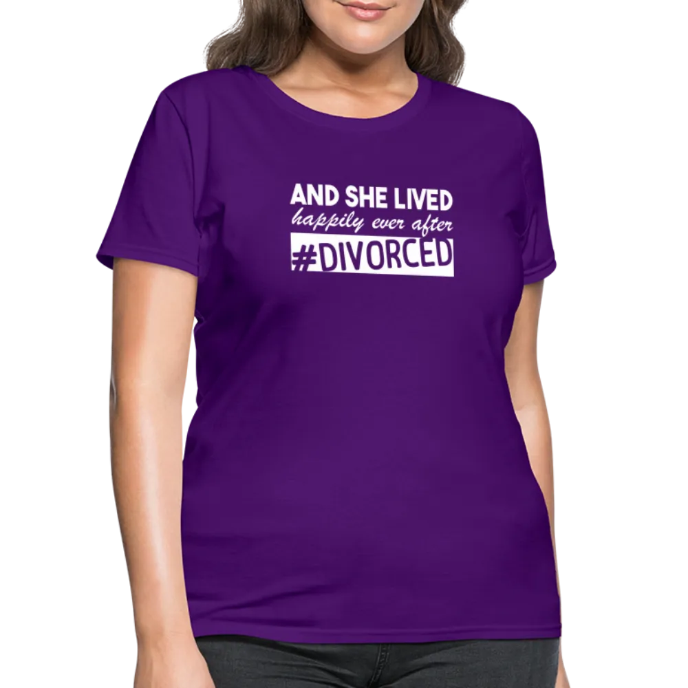 And She Lived Happily Ever After Divorced Women's Contoured T-Shirt #Divorced