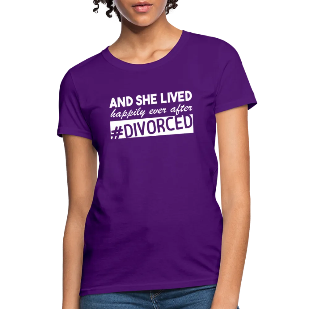 And She Lived Happily Ever After Divorced Women's Contoured T-Shirt #Divorced