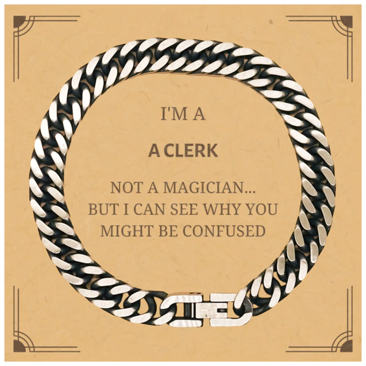 Badass Clerk Gifts, I'm Clerk not a magician, Sarcastic Cuban Link Chain Bracelet for Clerk Birthday Christmas for  Men, Women, Friends, Coworkers