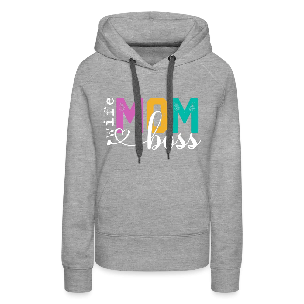 Wife Mom Boss Women’s Premium Hoodie